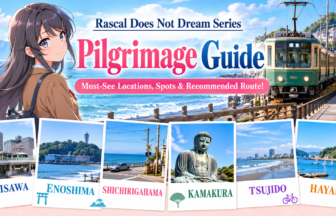 Rascal Does Not Dream Pilgrimage Guide to Shonan